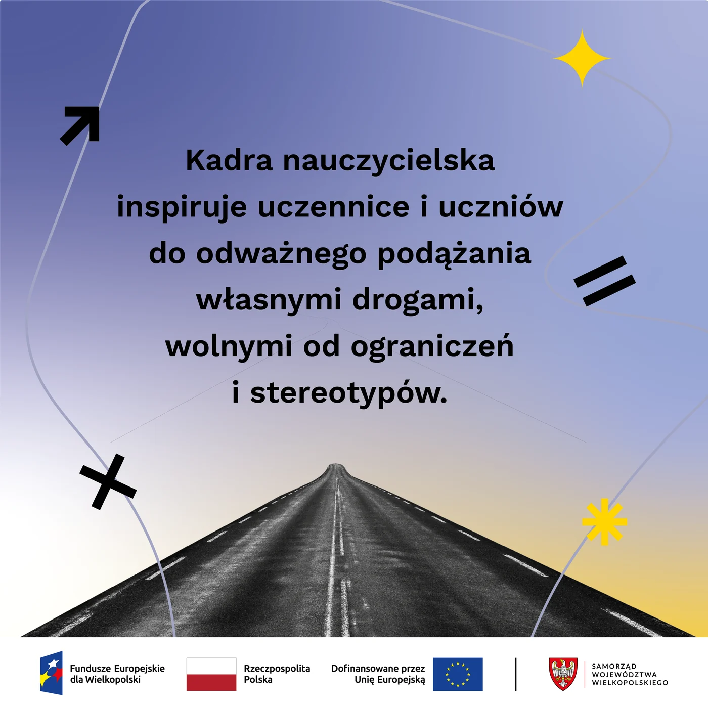 Kadra nauczycielska inspiruje do podążania własnymi drogami