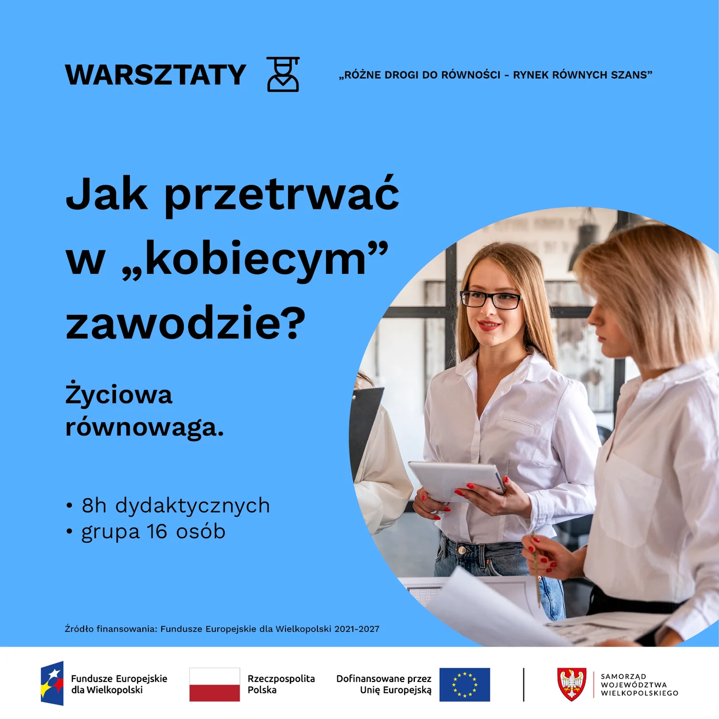 Warsztaty: Jak przetrwać w „kobiecym” zawodzie?